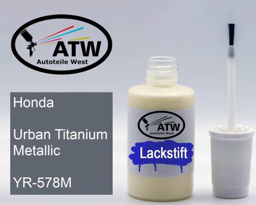 Honda, Urban Titanium Metallic, YR-578M: 20ml Lackstift, von ATW Autoteile West.